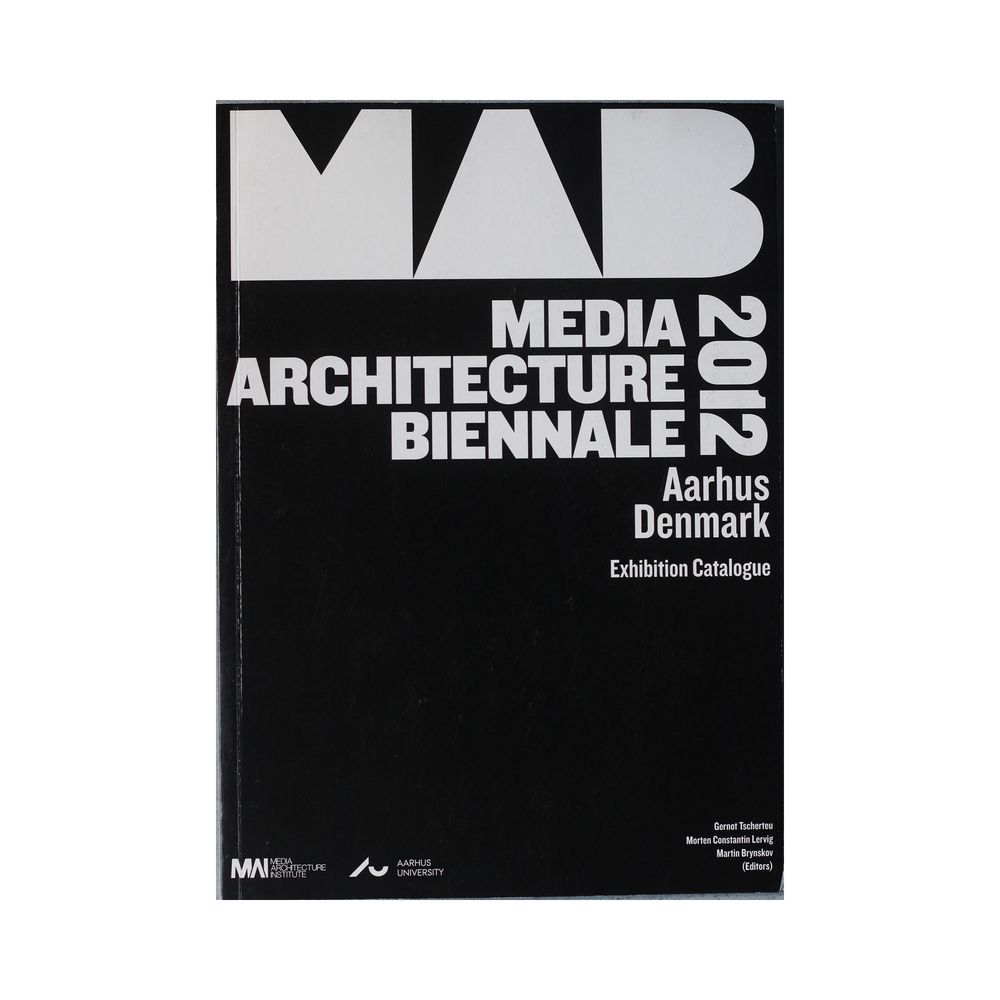 Media Architecture Biennale 2012, Aarhus: Media Architecture Institute
